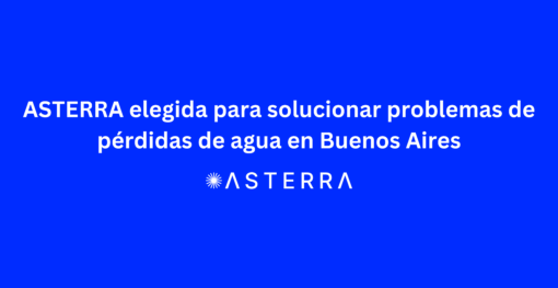 ASTERRA elegida para solucionar problemas de pérdidas de agua en Buenos Aires